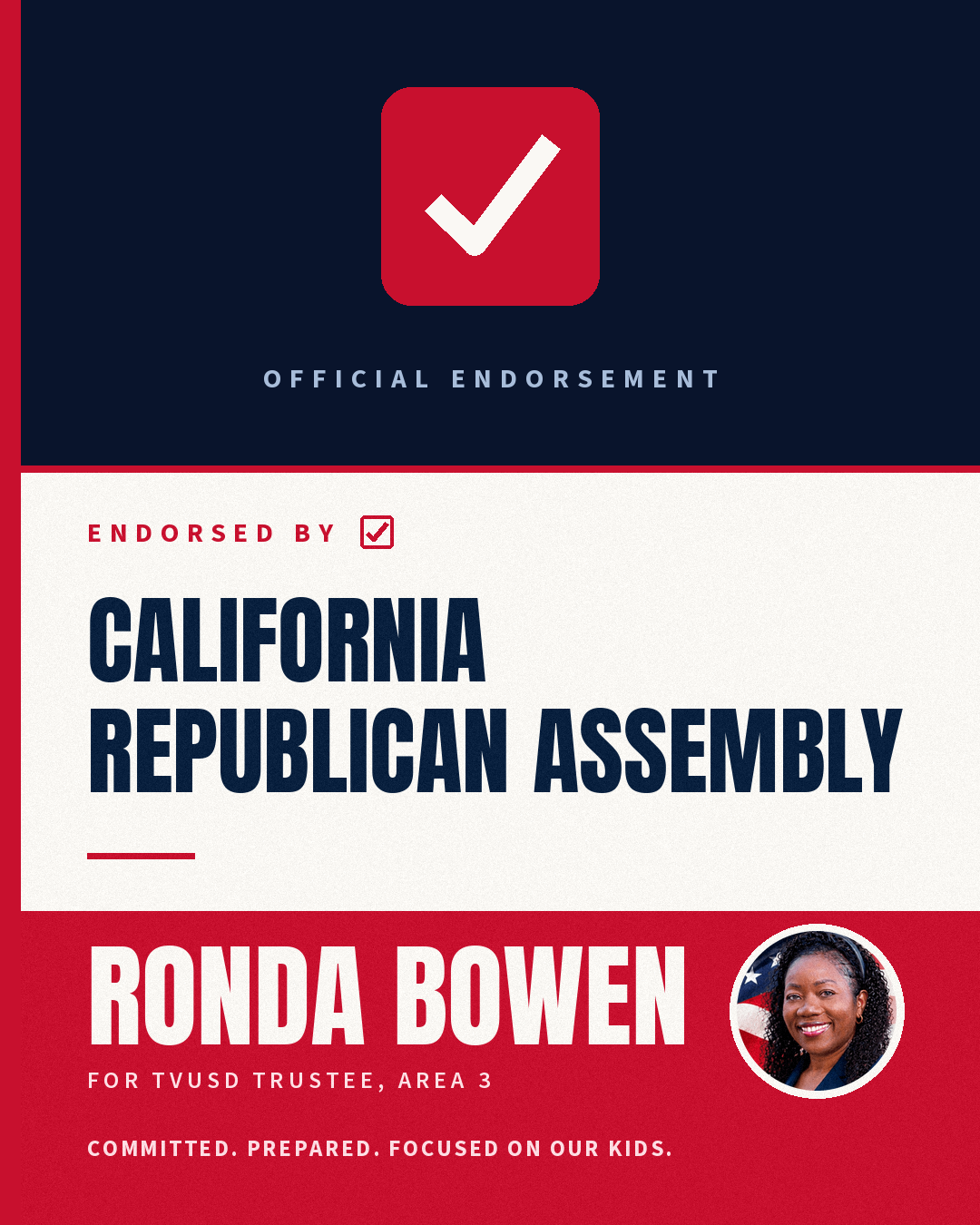 Endorsed by California Republican Assembly, Official endorsement. Ronda Bowen for TVUSD Trustee, Area 3.