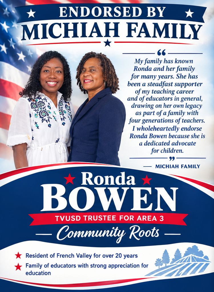 The Michiah Family endorses Ronda Bowen for TVUSD Trustee, Area 3.